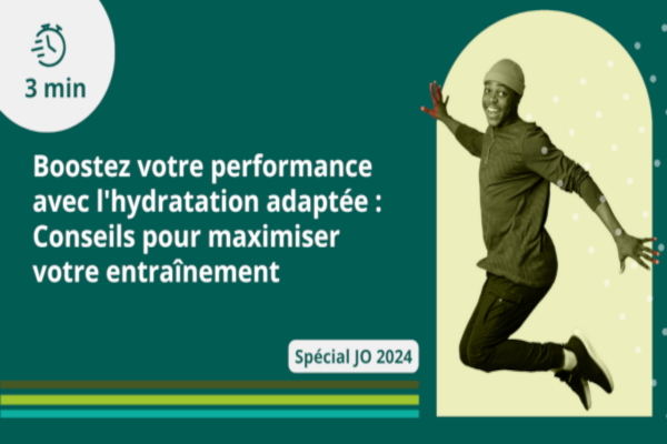 Boostez votre performance avec l’hydratation adaptée